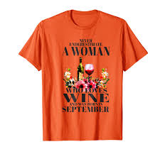 amazon com never underestimate a woman loves wine born in