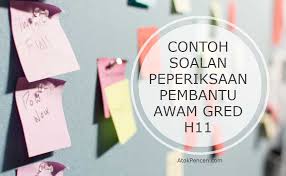 Pembantu awam h11 ni ada uniform berwarna kuning cerah dan. Contoh Soalan Peperiksaan Pembantu Awam Gred H11 Atokpencen Com