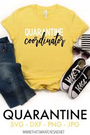 Download Free Quarantine Svg Files That S What Che Said