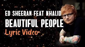 254 letras de ed sheeran, curiosidades y mucho más. Ed Sheeran Khalid Beautiful People Lyrics Youtube Beautiful People Lyrics Ed Sheeran Ed Sheeran Lyrics