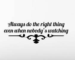 Quotes About Right Thing 739 Quotes