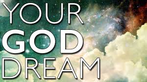 Image result for images DREAM WITH GOD