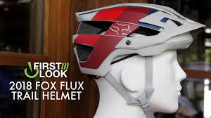 First Look 2018 Fox Flux Trail Helmet Mountain Bikes