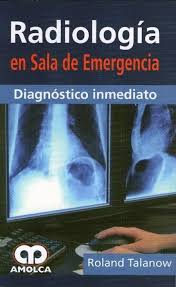 Radiologia En Sala De Emergencia Radiology Reading Medicine