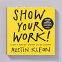 Show Your Work! from store.philamuseum.org
