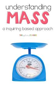 Understanding Mass Through Guided Discovery Measuring Mass Mass Activities Teaching Measurement