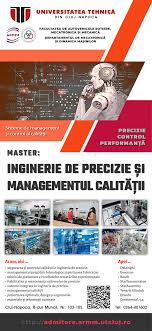 Acesta este un alt domeniu divers care cuprinde o gama larga de discipline si care iti poate oferi calitati apreciate. Inginerie De Precizie Si Managementul Calitatii Departamentul De Mecatronica Si Dinamica Masinilor