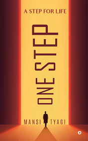 One Step: A Step for Life: Mansi Tyagi: 9781638508489: Amazon.com: Books