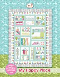 My Happy Place Quilting Books Patterns And Notions