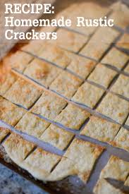 Recipe Homemade Rustic Crackers Recipe Homemade Snacks Cracker Recipes Homemade Crackers
