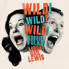 Robbie Fulks & Linda Gail Lewis