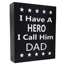 What if your dad is the kind of guy that already has pretty much everything? Jennygems Dad Sign I Have A Hero I Call Him Dad Unique Dad Gift Best Dad