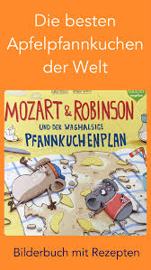 Bilderbuchwoche Tag 8 Mozart Robinson Und Der Waghalsige Pfannkuchenplan Bilderbuch Bucher Fur Kinder Bucher