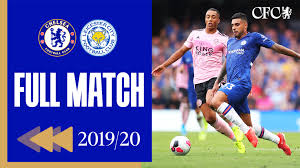 Full Match: Chelsea vs Leicester City | Video | Official Site
