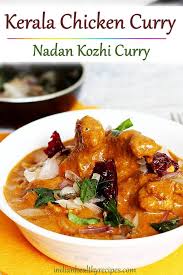 Kerala Chicken Recipe Recipe Kerala Chicken Recipes Curry Chicken Curry Recipes