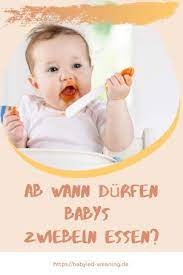 Ab wann babys was essen dürfen, erfährst du hier. Ab Wann Durfen Babys Zwiebeln Essen Babyled Weaning In 2021 Baby Starke Kinder Baby Rezepte