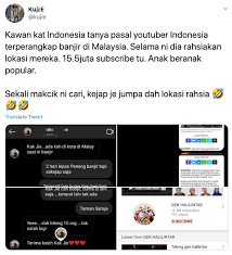 Check spelling or type a new query. Masuk Berita Rumah Banjir Youtuber Terkenal Indonesia Ada 15 Juta Pengikut Ini Rupanya Terkandas Di Malaysia