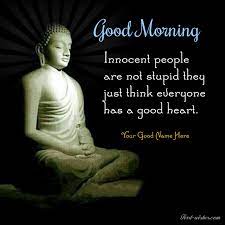 Maybe you would like to learn more about one of these? Good Morning Quotes Buddha Image With Wording
