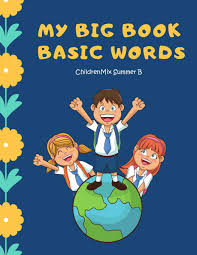 Coloring with vigor stories & rhymes exploration english maths puzzles. Amazon Com My Big Book Basic Words High Frequency Words Flash Cards Activity Kids Books Learning To Read Abc Sight Word Fruit Number Shape Toys Games For 3 6 Year Old Kindergarten To First Grade 9781797085524 Summer B