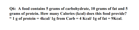 The emphasis with carbohydrate counting is on how much carbohydrate you eat at any one time, not on which type of carbohydrate you choose. Solved Q6 A Food Contains 5 Grams Of Carbohydrate 10 Gr Chegg Com