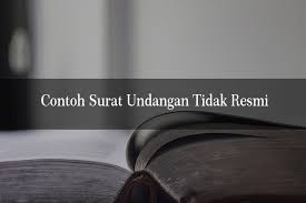 Nah di bawah ini terdapat beberapa contoh surat undangan resmi perusahaan yang bisa anda jadikan sebagai sumber referensi terbaik. 10 Contoh Surat Undangan Tidak Resmi Untuk Berbagai Keperluan