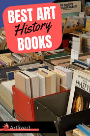 Welcome to the times and the sunday times's list of the best books of the year so far. Best Art History Books Artfixed