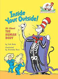 Inside Your Outside All About The Human Body Cat In The Hat S Learning Library In 2021 Human Body Unit Study Human Body Activities Human Body Videos