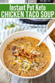 Best Keto Chicken Taco Soup Recipe Instant Pot Or Crock Pot Recipe Low Carb Soup Recipes Instant Pot Dinner Recipes Keto Recipes Dinner