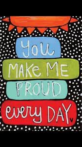 You Make Me Proud Everyday Love My Kids I Love My Son To My Daughter