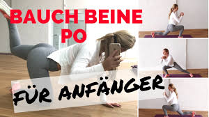 Draußen ist es kalt und ungemütlich und im fitnessstudio fühlen sie sich nicht so recht wohl oder es hat gar nicht geöffnet? Bauch Beine Po Fur Anfanger I Abnehmen Zuhause I Schlanke Beine Flacher Bauch Youtube