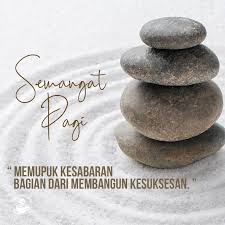 SEMANGAT PAGI Ada banyak faktor yang mempengaruh seseorang meraih  kesuksesan. Perjuangan, kegigihan, kedisiplinan, dan kecerdasan adalah  beberapa faktor yang kerap disebut sebagai penentu kesuksesan. Faktor lain  yang tak boleh dilupakan sebagai bagian