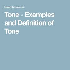 Tone Examples And Definition Of Tone Tone Examples Definitions Tones