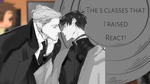 The s classes that i raised react! || [1/3] || first reaction vidio ^^ -  YouTube