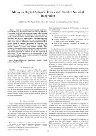 In term of integration, malaysia is more successful consideration our constitution recognized the special position of malay. Pdf Malaysia Digital Artwork Issues And Trend In National Integration