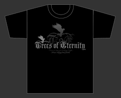 Trees Of Eternity Trees Of Eternity T Shirts Up For Sale Now Buy A Shirt And Win A Signed T O E Promo Cd Soo We Took The Advice Of Our Fans And