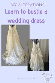 How To Bustle A Wedding Dress Diy Slipcovers And Alterations Sewing Alterations Wedding Dress Bustle Diy Wedding Dress Wedding Dress Train