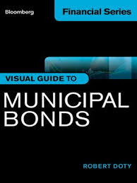 Bloomberg Visual Guide To Municipal Bonds By Robert Doty