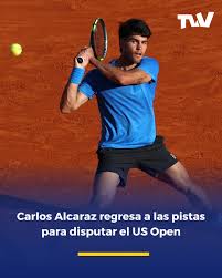 Deportes Carlos Alcaraz disputará el Abierto de Estados Unidos, que comenzará el próximo 30 de agosto en Nueva York, tras recuperarse de la lesión en la muñeca derecha que sufrió el pasado