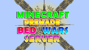 We may drop support for the following minecraft versions during 2021: Premade Bed Wars Server Download Youtube