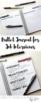 This Is Part Two Of My Job Search Series As A Follow Up From Career Development I Offer Some A Lot Of My Though Bullet Journal Job Interview Advice Journal