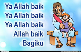 Allah itu baik sungguh baik bagiku. Lirik Lagu Pujian Rohani Kristen Sekolah Minggu Gereja Tuhan Yesus Ya Allah Baik