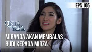 Daftar nama dan biodata pemain ikatan cinta rcti 2020 terlengkap di 2020 nama aktris cinta. Cinta Sebening Embun Miranda Akan Membalas Budi Kepada Mirza 3 Juli 2019 Indonesia Vlipa Lv