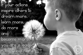 The C4leader Blog Leadership Quote Of The Week John Quincy Adams