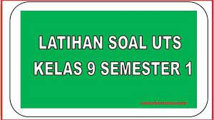 Soal pts/uts smp kelas 9 semester 1 tahun pelajaran 2019/2020 ini merupakan soal terbaru yang akan kami bagikan kali ini. Kunci Jawaban Kisi Kisi Soal Latihan Uts Pts Matematika Kelas 9 Smp Semester Ganjil 2020 Pos Kupang