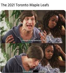 Because the cup's always in detroit! The 2021 Toronto Maple Leafs Meme Memezila Com