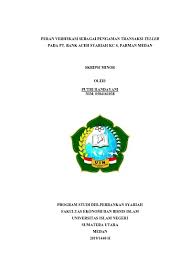 12.20 pada umumnya validasi proses dilakukan sebelum produk dipasarkan (validasi prospektif). Peran Verifikasi Sebagai Pengaman Transaksi Teller Pada Pt Bank Aceh Syariah K S Parman Medan