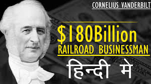 Cornelius vanderbilt, american shipping and railroad magnate who acquired a personal fortune of more than $100 million. Cornelius Vanderbilt Life Story In Hindi Industrial Revolution Part 1 Youtube