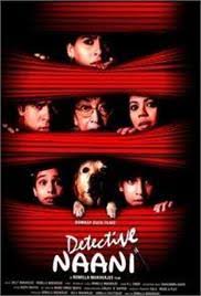 Detective Naani 2009 Watch Full Movie Free Online Hindimovies To Spunky, independent 75 year old naani is on her way back home from her daily morning walk.