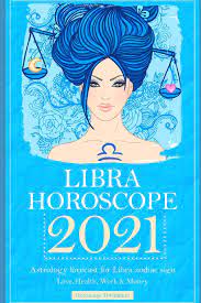 This is a number that pops up everywhere, yet is no less diminished in the good luck it offers to libra folks for being so popular and easy to see. Libra Horoscope 2021 Astrology Forecast For Libra Zodiac Sign Love Health Work Money Amazon De Divination Horoscope Fremdsprachige Bucher