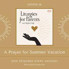 Liturgies for Parents - Substack